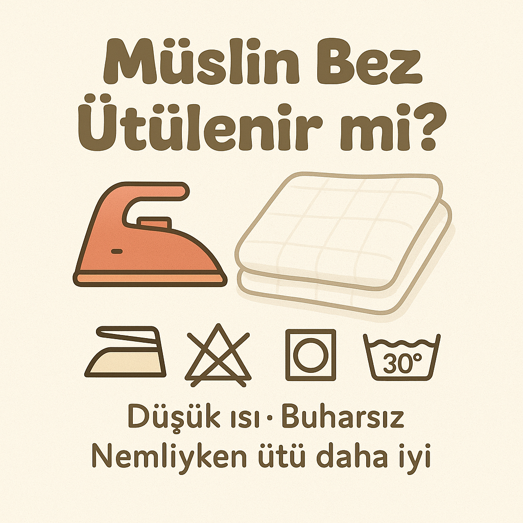 Müslin Bez Ütülenir mi?
